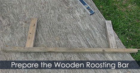How to build a Roosting bar - Chicken Roosts - Shapes Sizes and Placement