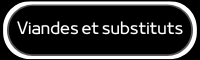 Les Viandes et Substituts