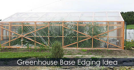 How to build a greenhouse - Greenhouse base edging idea and exterior finishing work