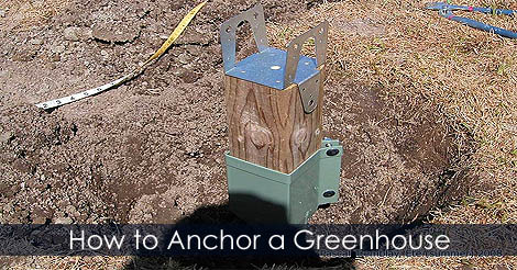 How to anchor a Greenhouse - Anchoring garden greenhouse to ground - Greenhouse Plan