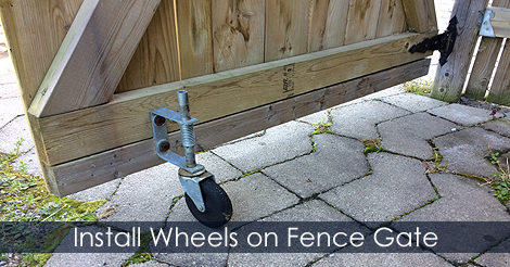Install wheels on fence gate