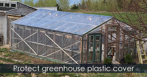 Protect greenhouse plastic cover from wood frame