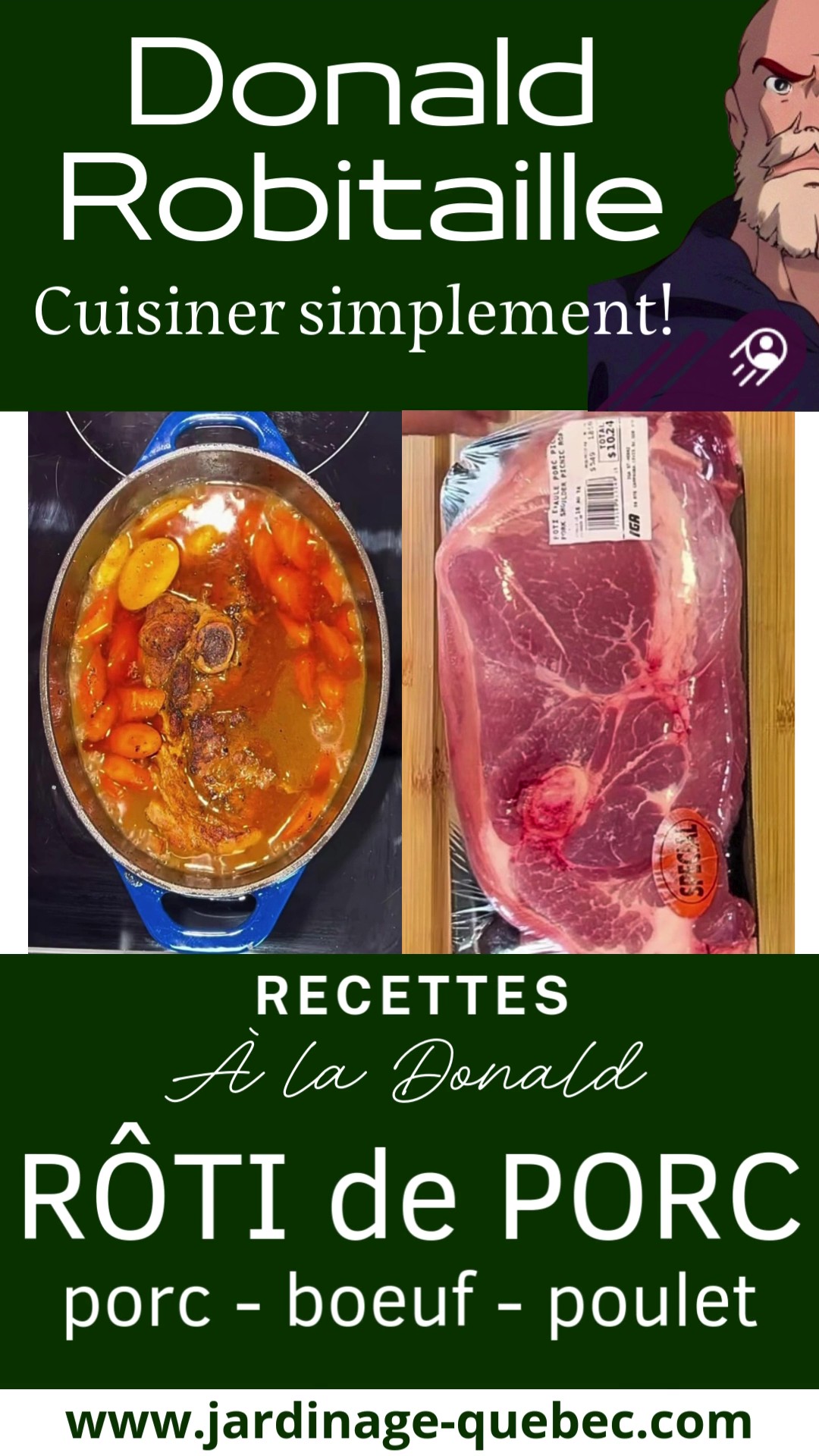 Rôti de porc au goût de poulet et de bœuf - Recettes à la Donald Robitaille