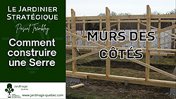 Murs de côtés d'une serre à ossature de bois - Structure et solidification