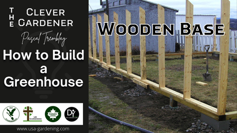 How to build a wooden greenhouse base
